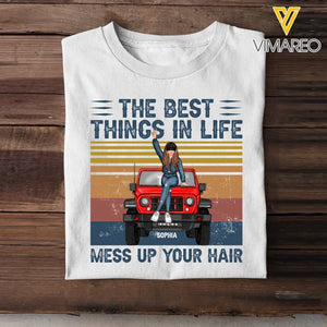 Personalized The Best Things In Life Mess Up Your Hair Jeep Girl T-shirt Printed HN241137