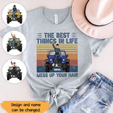 Personalized The Best Things In Life Mess Up Your Hair Jeep Girl T-shirt Printed HN241137