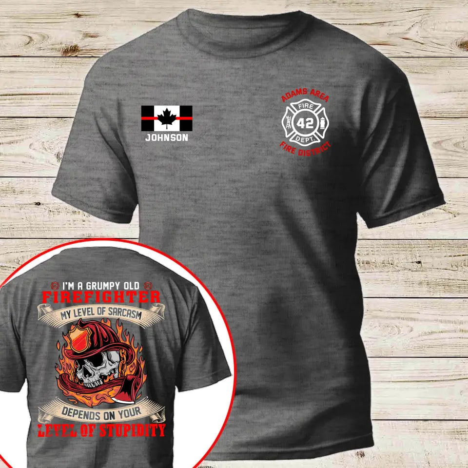 Personalized Canadian Firefighter I'm A Grumpy Old Firefighter My Level Of Sarcasm Depends On Your Level Of Stupidity T-shirt Printed QTKH241234