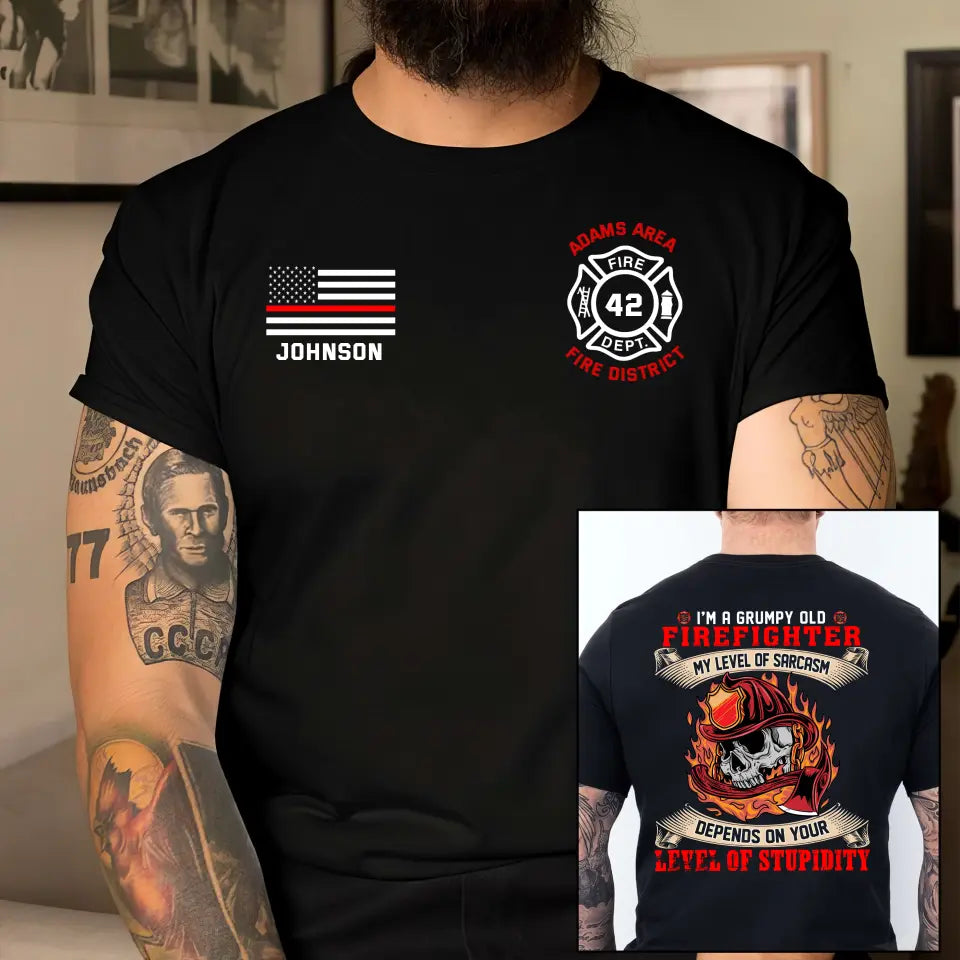 Personalized US Firefighter I'm A Grumpy Old Firefighter My Level Of Sarcasm Depends On Your Level Of Stupidity T-shirt Printed QTKH241234