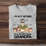 Personalized I'm Not Retired I'm A Professional Grandpa Daddy Custom Kid Names Australian Veteran T-shirt Printed VQ241274