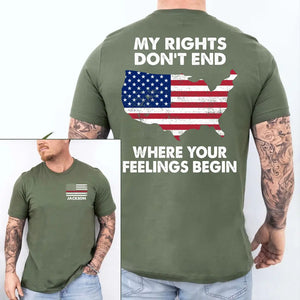 Personalized My Rights Don't End Where Your Feelings Begin US Firefighter T-shirt Printed QTHN241415