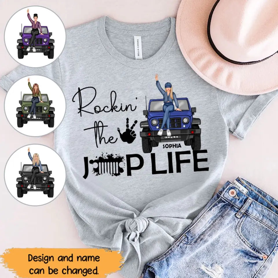 Personalized Rockin' The Jeep Life Jeep Girl T-shirt Printed HN241435