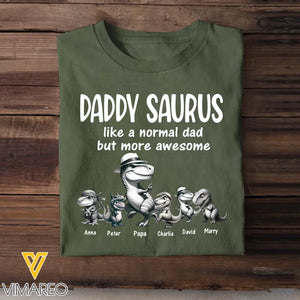 Personalized Daddy Saurus Like A Normal Dad But More Awesome Happy Father's Day Gift For Dad T-shirt Printed HN241452