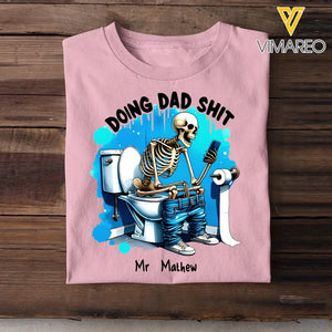 Personalized Doing Dad Shit Skull Dad Gift For Him For Fathers T-shirt Printed HN241486