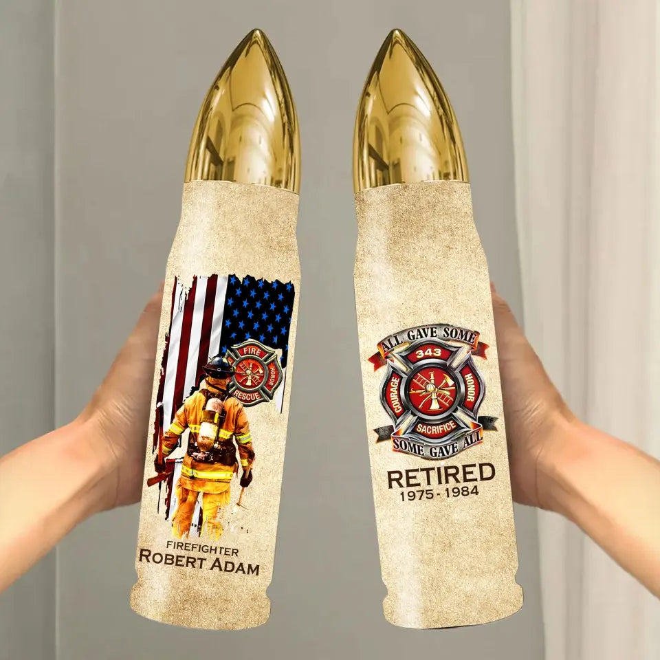 Personalized United States Firefighter Logo All Gave Some Some Gave All Custom Time & Name Bullet Tumbler Printed AHVQ241551