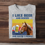 Personalized Upload Your Horse Photo I Like Beer And Horses And Maybe 3 People T-shirt Printed HN241727