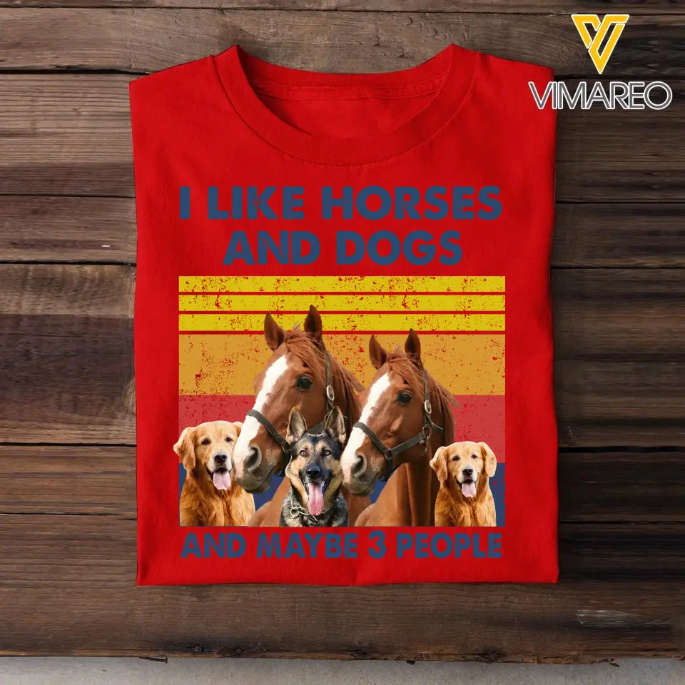 Personalized Upload Your Photo I Like Horses And Dogs And Maybe 3 People T-shirt Printed HN241729