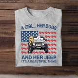 Personalized A Girl Her Dogs And Her Jeep It's A Beautiful Thing T-shirt Printed VQ241739