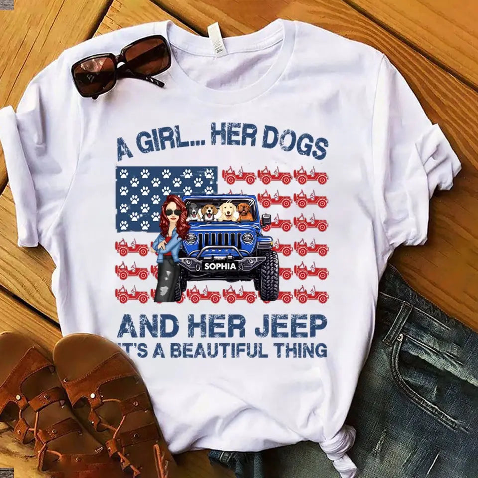 Personalized A Girl Her Dogs And Her Jeep It's A Beautiful Thing T-shirt Printed VQ241739