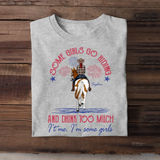 Personalized Some Girls Go Reding And Drink Too Muuch It's Me I'm Some Girls Jeep Girl T-shirt Printed HN241839