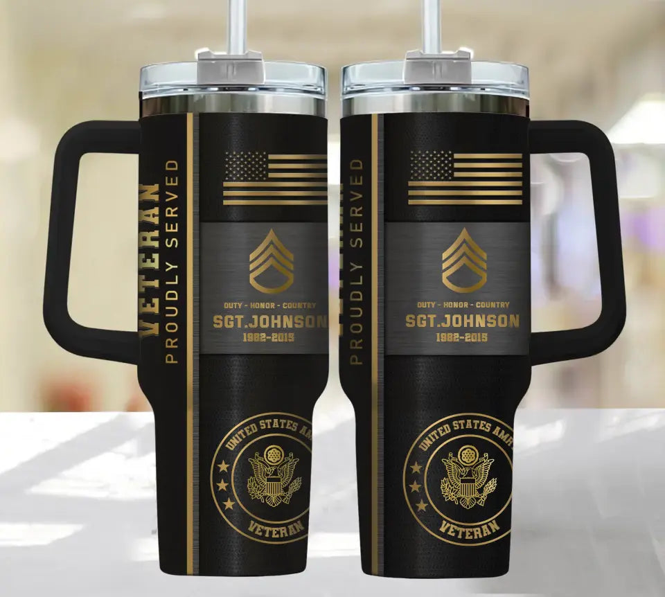 Personalized United States Army Veteran Proudly Served Rank Gold & Time  40oz Matte Tumbler With Handle Printed AHHN241859