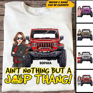 Personalized Ain't Nothing But A Jeep Thang Jeep Girl T-shirt Printed HN241873