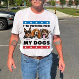 Personalized I'm Voting For My Dogs Dog Lovers Gift T-shirt Printed VQ241877