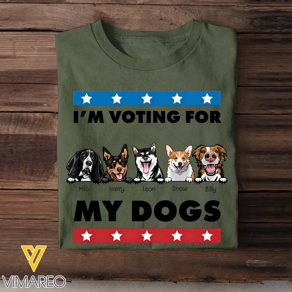 Personalized I'm Voting For My Dogs Dog Lovers Gift T-shirt Printed VQ241877