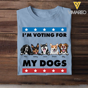 Personalized I'm Voting For My Dogs Dog Lovers Gift T-shirt Printed VQ241877