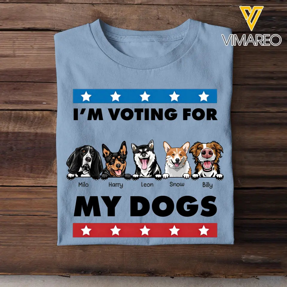 Personalized I'm Voting For My Dogs Dog Lovers Gift T-shirt Printed VQ241877