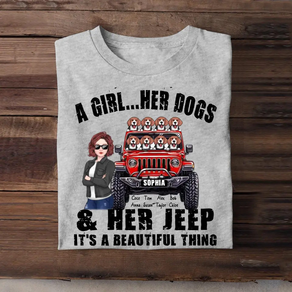 Personalized A Girl  Her Dogs & Her Jeep It's A Beautiful Thing Jeep Girl T-shirt Printed HN241895