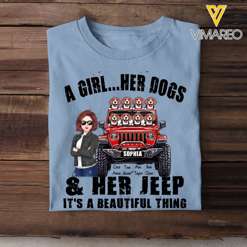 Personalized A Girl  Her Dogs & Her Jeep It's A Beautiful Thing Jeep Girl T-shirt Printed HN241895