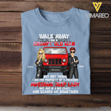 Personalized Walk Away I Am A Grumpy Old Man But Not Yours I Am The Property Ò A Freaking Awesome Jeep Lady But She Is A Bit Crazy And Scares Me Sometimes Jeep Couple T-shirt Printed KVH241925