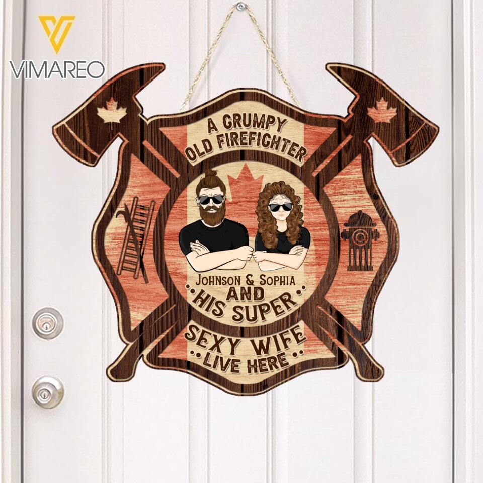 PERSONALIZED A GRUMPY OLD CANADIAN FIREFIGHTER AND HIS SUPER SEXY WIFE LIVE HERE WOOD SIGN 22-FEB DT25