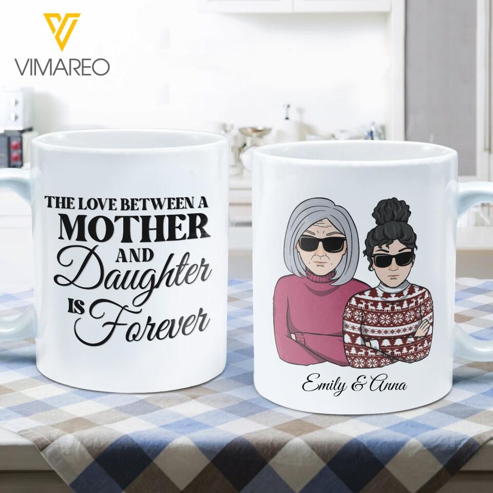 PERSONALIZED THE LOVE BETWEEN MOTHER AND DAUGHTER IS FOREVER TUMBLER OR MUG QTTN0903