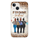 Personalized If I'm Drunk It's Her Fault Besties  Phone Case Printed 22MAR-DT10