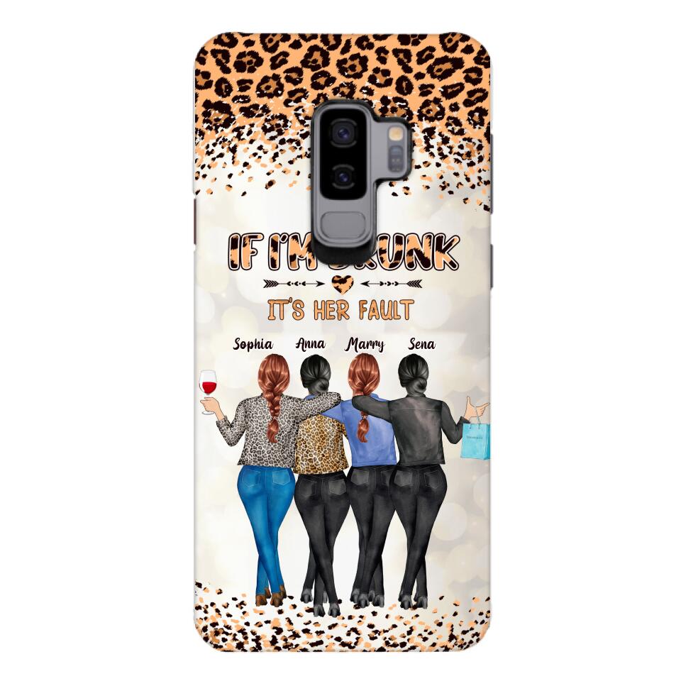 Personalized If I'm Drunk It's Her Fault Besties  Phone Case Printed 22MAR-DT10