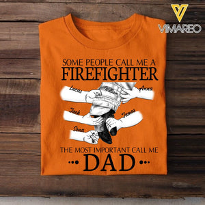 Personalized Firefighter The Most Important Call Me Dad Tshirt Printed 22APR-DT12