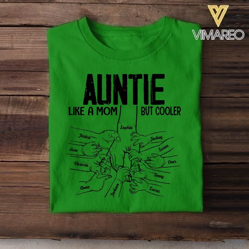 PERSONALIZED GRANDMA AUNTIE LIKE A MOM BUT COOLER TSHIRT QTVQ1904