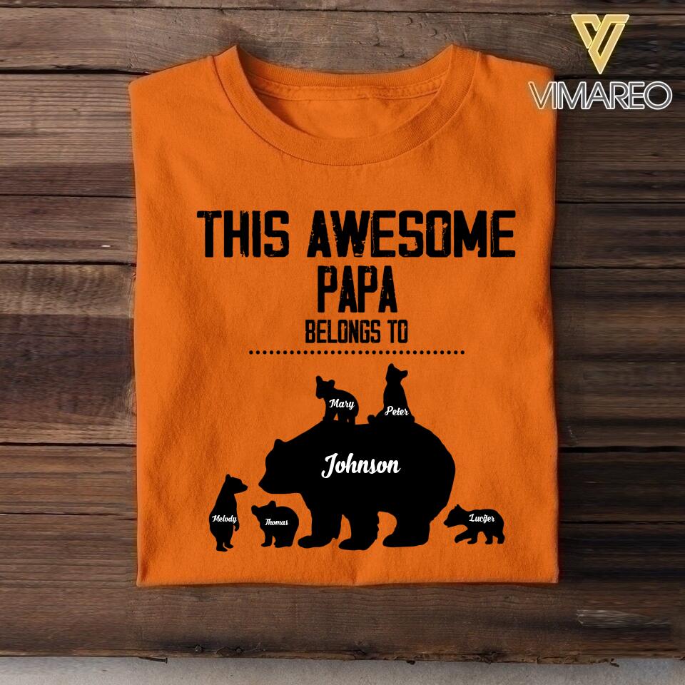 Personalized This Awesome Papa Belongs To Kid Name Bear Tshirt Printed QTVQ2104