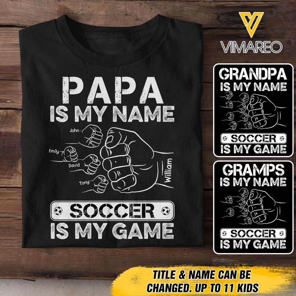 Personalized Papa Is My Name Soccer Tshirt Printed 3T 2204