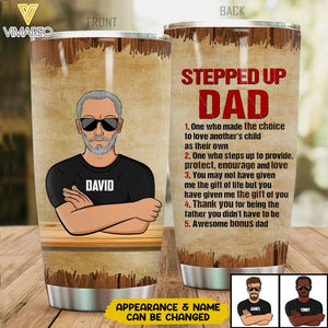 Personalized Stepped Up Dad Tumbler Printed NQTN1705