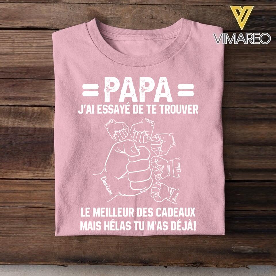 Personalized PaPa Kid Name Jai Esaye De Te Trouver Tshirt Printed QTDT1905