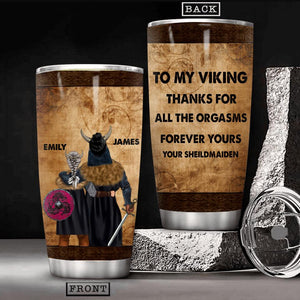 Personalized To My Viking Thanks For All The Orgasms Tumblers Printed NQHC0206