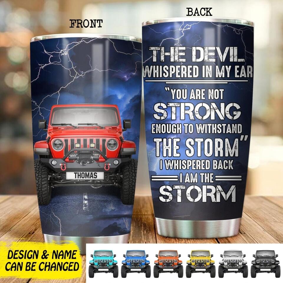 Personalized The Devil Whispered In My Ear Jeep Tumbler Printed NQDT0107