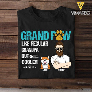 Personalized Grandpaw Like Regular Grandpa But Cooler Dog  Tshirt Printed QTVQ2607