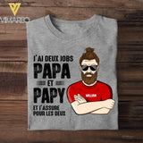 Personalized J'ai Deux Jobs Papa Et Papy Tshirt Printed QTDT0908