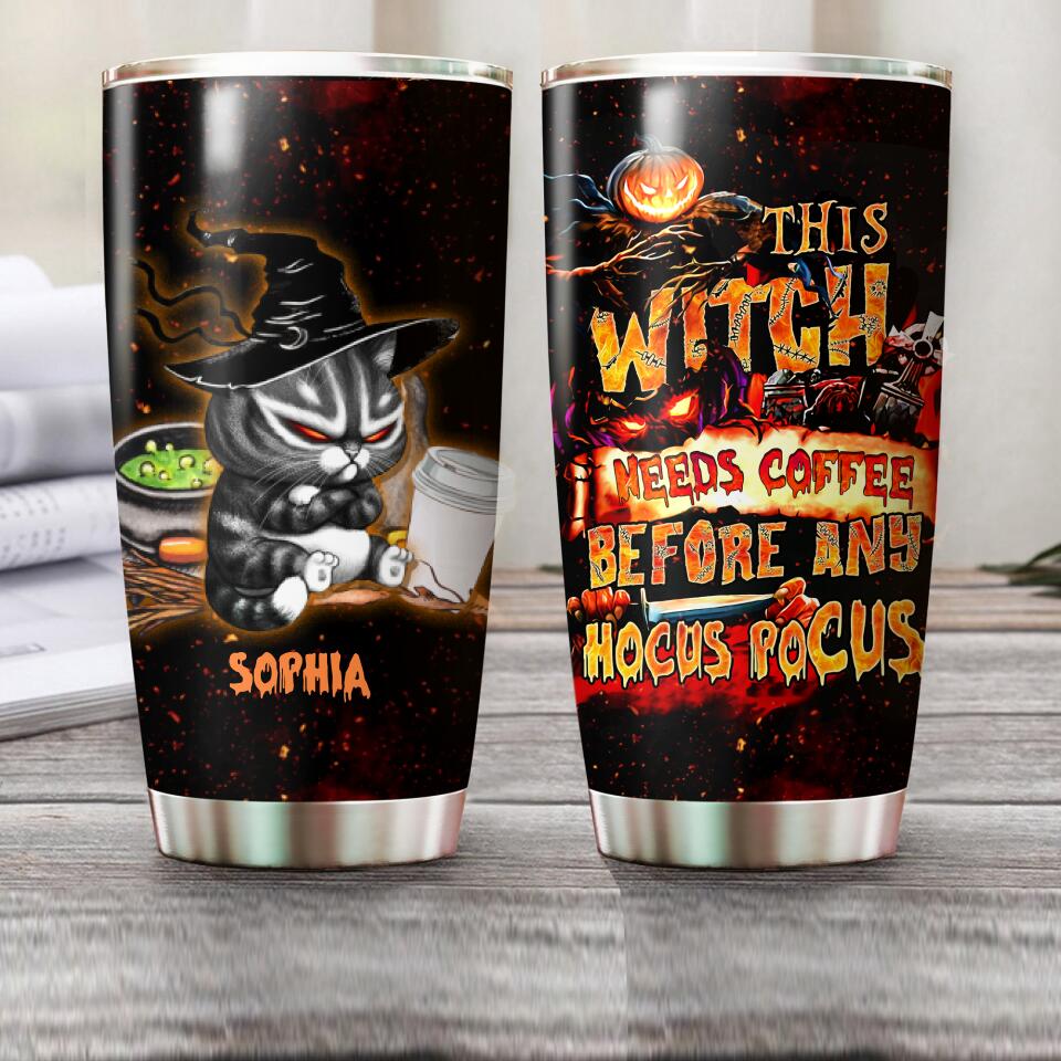 Personalized This Witch Needs Coffee Before Any Hocus Pocus Tumbler Printed NQVQ1108