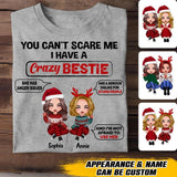 Personalized You Can't Scare Me I Have A Crazy Bestie Tshirt Printed 22OCT-HQ21