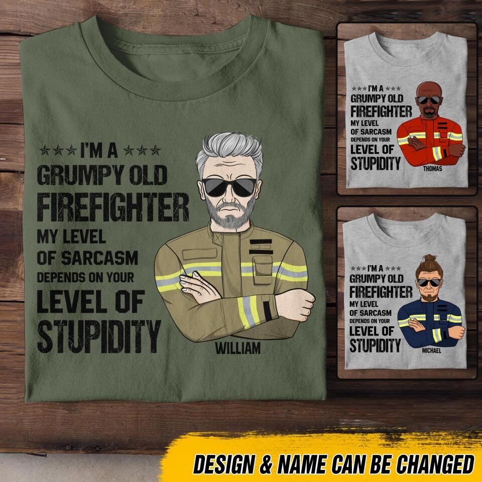 Personalized I'm An US Grumpy Old Firefighter My Level Of Sarcasm Depends On Your Level Of Stupid Tshirt Printed OCT22-DT24