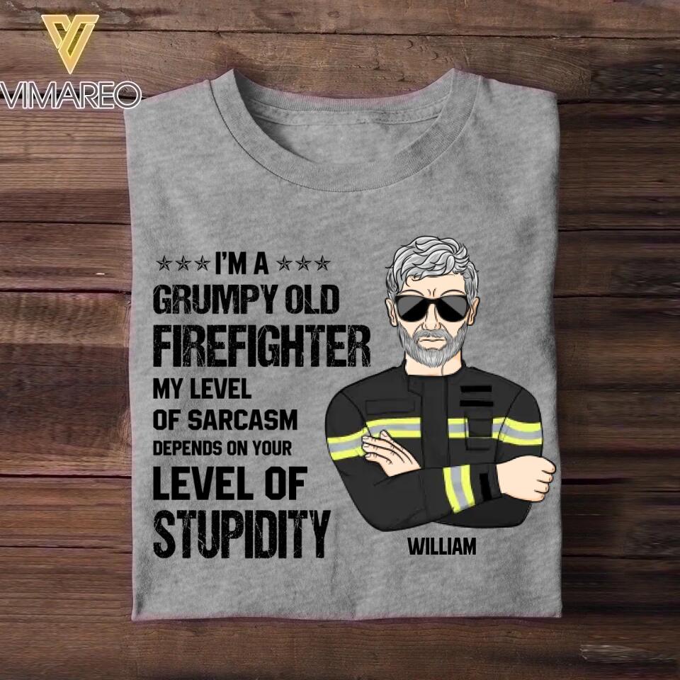 Personalized I'm An US Grumpy Old Firefighter My Level Of Sarcasm Depends On Your Level Of Stupid Tshirt Printed OCT22-DT24