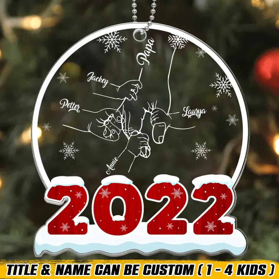 Personalized 2022 Christmas Papa Kid Name Acrylic/Plastic Ornament Printed QTHQ0211