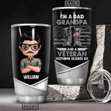 Personalized I Am An Us Dad Grandpa And A Veteran Tumbler Printed 22NOV-HY10