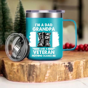 Personalized I'm A Dad Grandpa and A Veteran Nothing Scares Me Canadian Veteran/Solider Laser Handle Cup Printed 22NOV-HY25