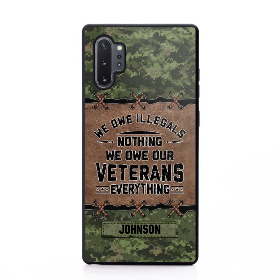 Personalized Canadian Solider/ Veteran We Owe Illegals Nothing We Owe Our Veterans Camo Phonecase 3D Printed 22NOV-HY29