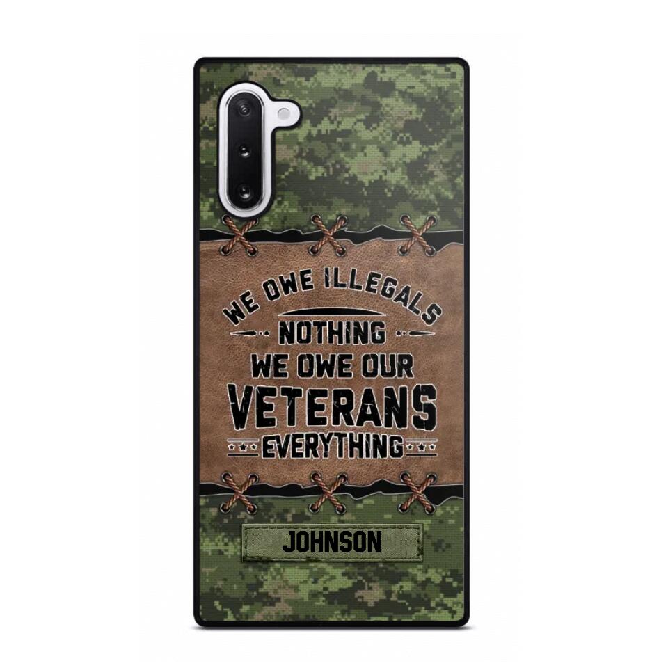 Personalized Canadian Solider/ Veteran We Owe Illegals Nothing We Owe Our Veterans Camo Phonecase 3D Printed 22NOV-HY29