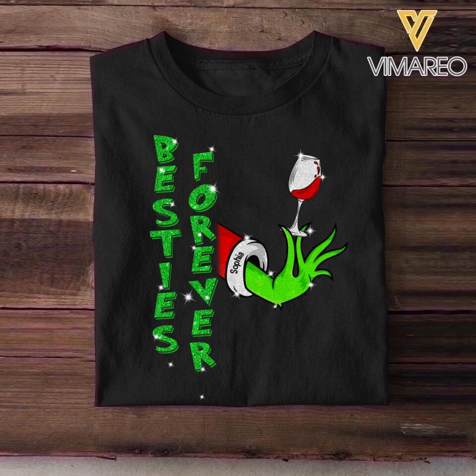 Personalized Besties Forever Grinch Wine Besties Gifts Name Tshirt Printed QTDT0912