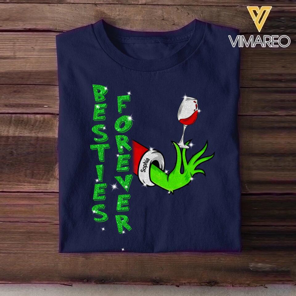 Personalized Besties Forever Grinch Wine Besties Gifts Name Tshirt Printed QTDT0912