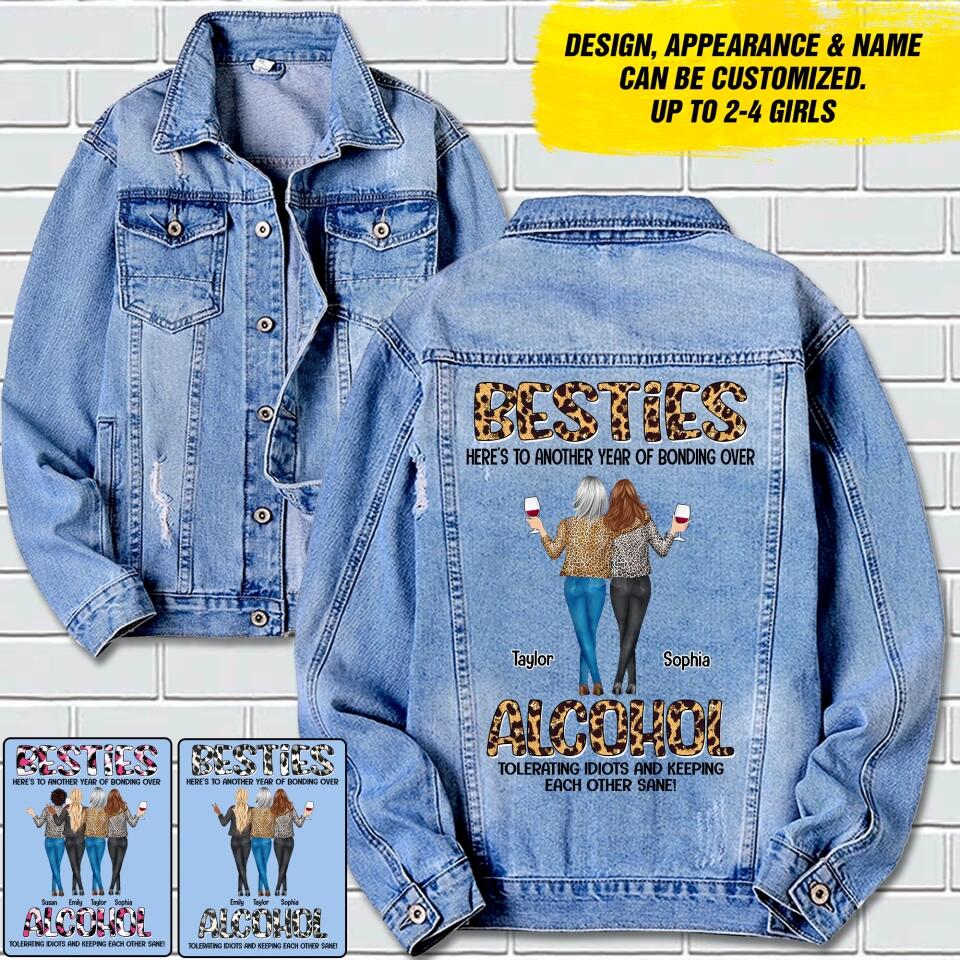 Personalized Besties Here's To Another Year of Bonding Over Alcohol Tolerating Idiots And Keeping Each Other Sane Denim Jacket Printed 22DEC-DT13